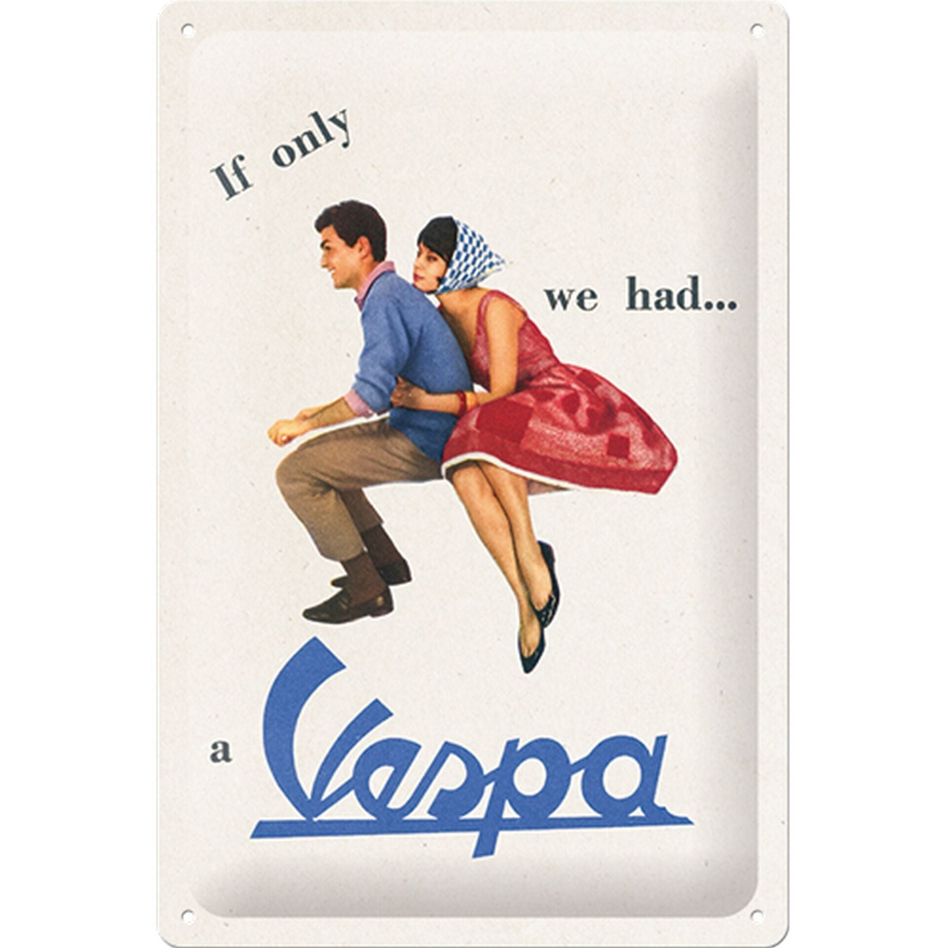 Metal Duvar Panosu *If only we had a Vespa* 20X30 cm / Nostalgic Art