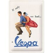Metal Duvar Panosu *If only we had a Vespa* 20X30 cm / Nostalgic Art