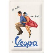 Metal Duvar Panosu *If only we had a Vespa* 20X30 cm / Nostalgic Art