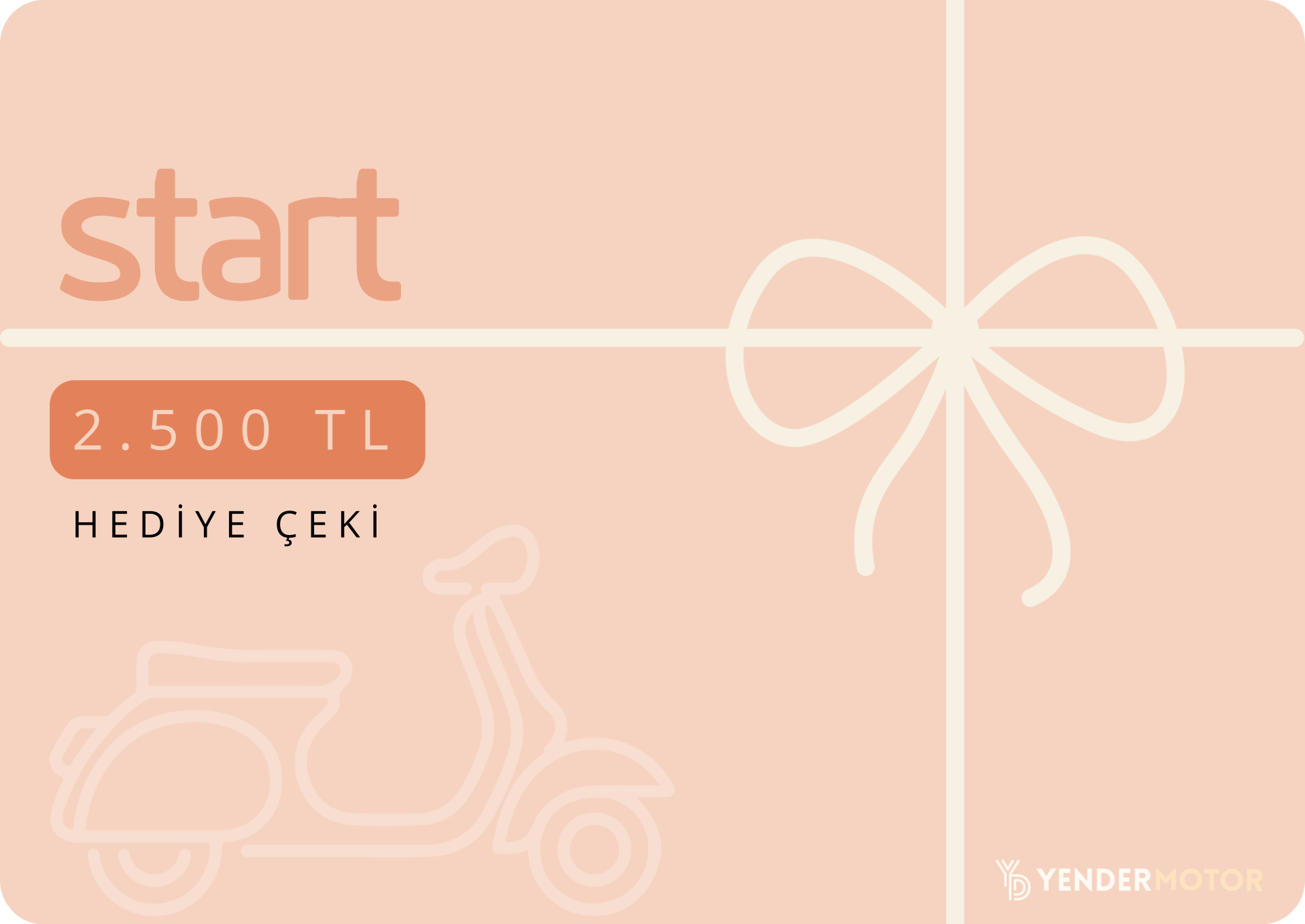 Yender Motor Hediye Çeki - START