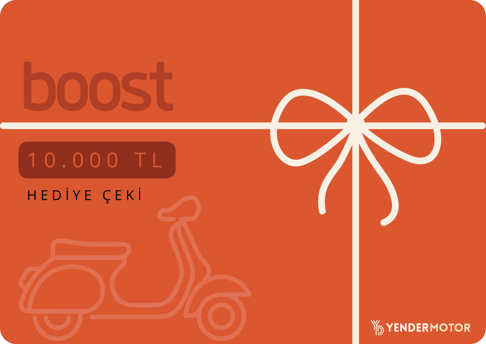 Yender Motor Hediye Çeki -BOOST